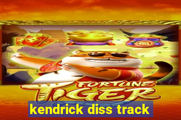 kendrick diss track